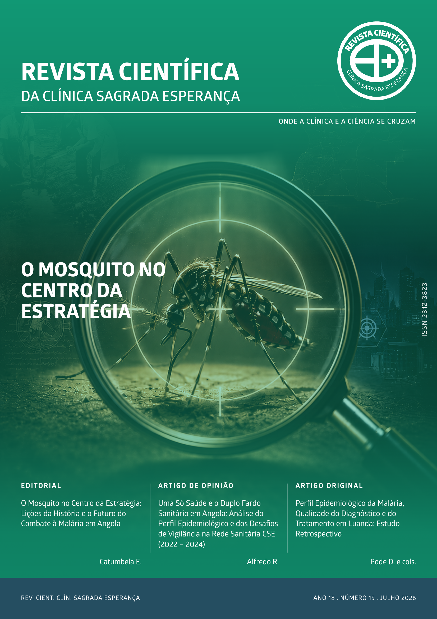 					Ver Número 15. ANO 18 | JULHO 2026: O Mosquito no Centro da Estratégia
				